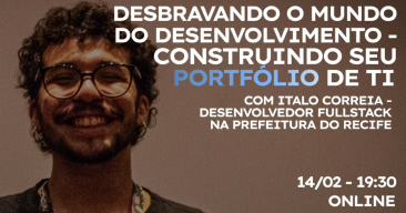 Desbravando o Mundo do Desenvolvimento: Construindo Seu Portfólio de TI